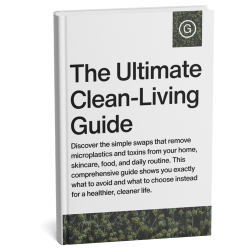 The Ultimate Guide to Clean Living